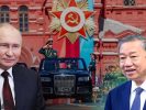 Cảnh báo sự mất an toàn của TBT Tô Lâm tại lễ kỷ niệm 9/5 ở thủ đô Moscow?