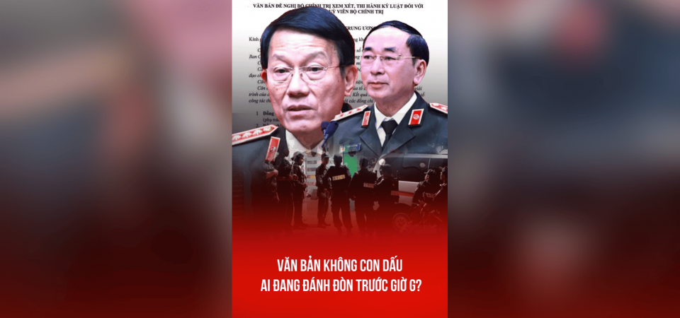 VĂN BẢN KHÔNG CON DẤU, AI ĐANG ĐÁNH ĐÒN TRƯỚC GIỜ G?