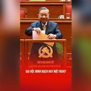 ĐẠI HỘI: MINH BẠCH HAY MẬT NGHỊ?