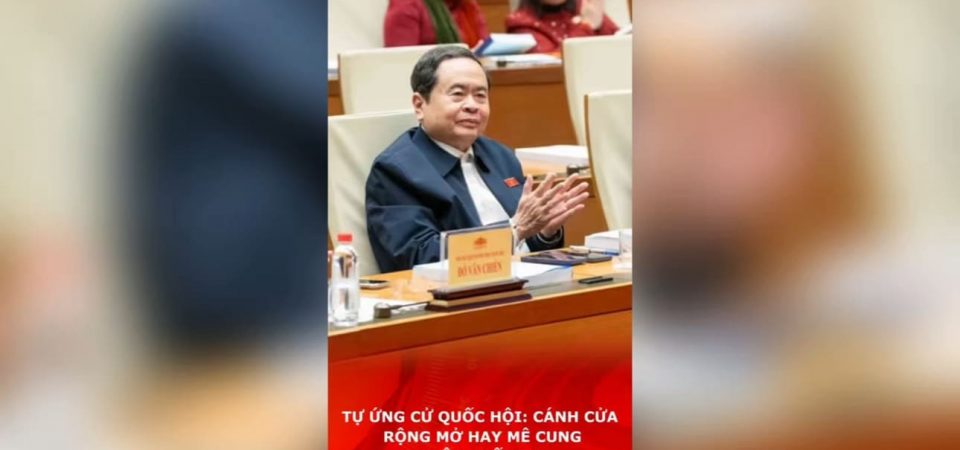 Tự ứng cử Quốc hội: cánh cửa rộng mở hay mê cung không lối ra?