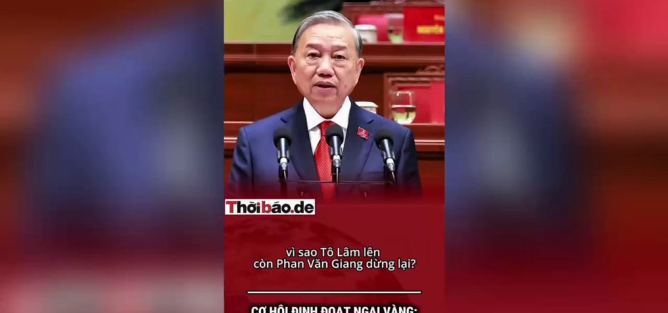 Cơ hội định đoạt ngai vàng: vì sao Tô Lâm lên, còn Phan Văn Giang dừng lại?