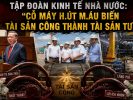 Tập đoàn kinh tế nhà nước: Cỗ máy hút máu biến tài sản công thành tài sản tư