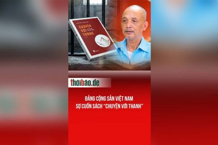 Đảng Cộng Sản Việt Nam sợ cuốn sách “Chuyện với Thanh”