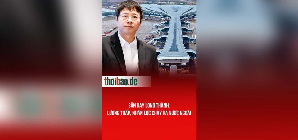 Sân bay Long Thành: Lương thấp, nhân lực chảy ra nước ngoài