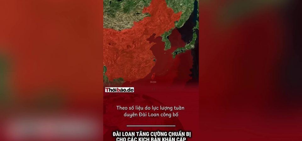Đài Loan tăng cường chuẩn bị cho các kịch bản khẩn cấp với Trung Quốc