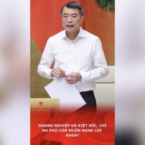 Doanh nghiệp đã kiệt sức, chính phủ còn muốn nghe lời khen?