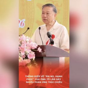 Thông điệp về „ấm no, hạnh phúc“ của ông Tô Lâm gây nhiều phản ứng trái chiều