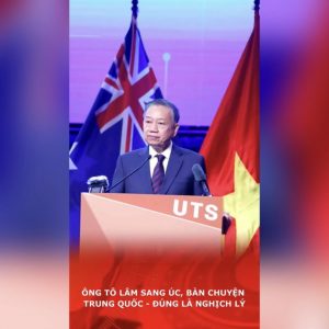 Ông Tô Lâm sang Úc, bàn chuyện Trung Quốc – Đúng là nghịch lý