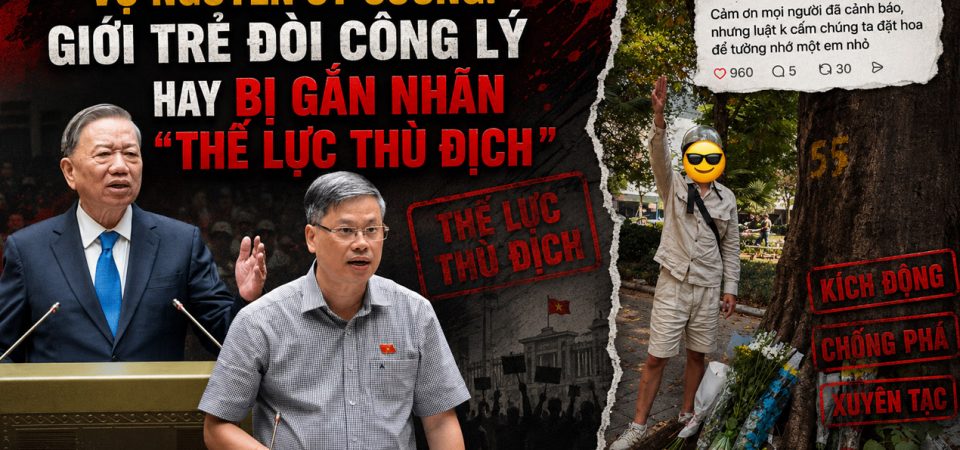 Vụ Nguyễn Sỹ Cương: Giới trẻ đòi công lý hay bị gắn nhãn “thế lực thù địch”