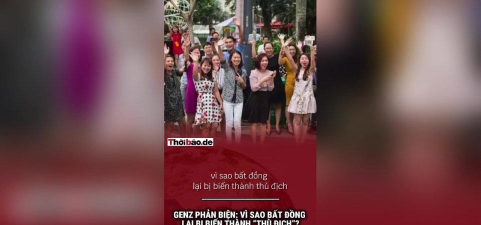 Gen Z Phản biện: Vì sao bất đồng lại bị biến thành “thù địch”?