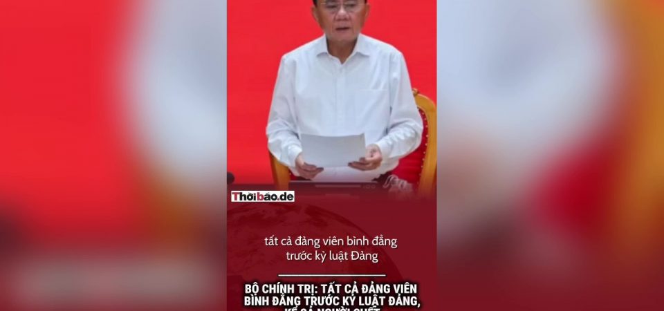 Bộ chính trị: Tất cả Đảng viên bình đẳng trước kỷ luật đảng, kể cả người chết