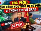 Hà Nội: Chủ kênh youtube bị xử phạt vì thông tin về Grab 