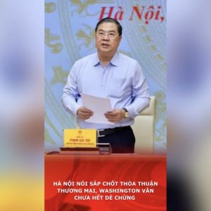 Hà Nội nói sắp chốt thỏa thuận thương mại, Washington vẫn chưa hết dè chừng