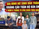 Gia đình nữ sinh Bảo Trân kháng cáo toàn bộ bản án: 2 năm 6 tháng tù vẫn chưa thỏa đáng?