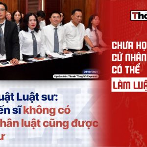 Chưa học cử nhân luật vẫn có thể làm luật sư